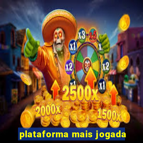 plataforma mais jogada